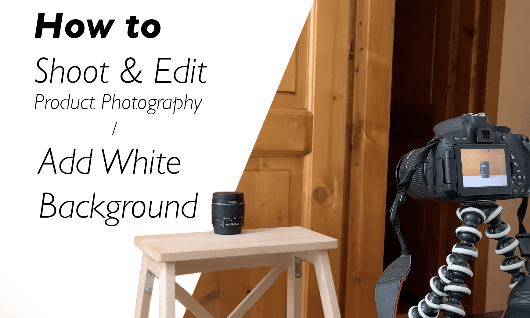 Product Photography On A Budget Shoot, Edit & Add White Background