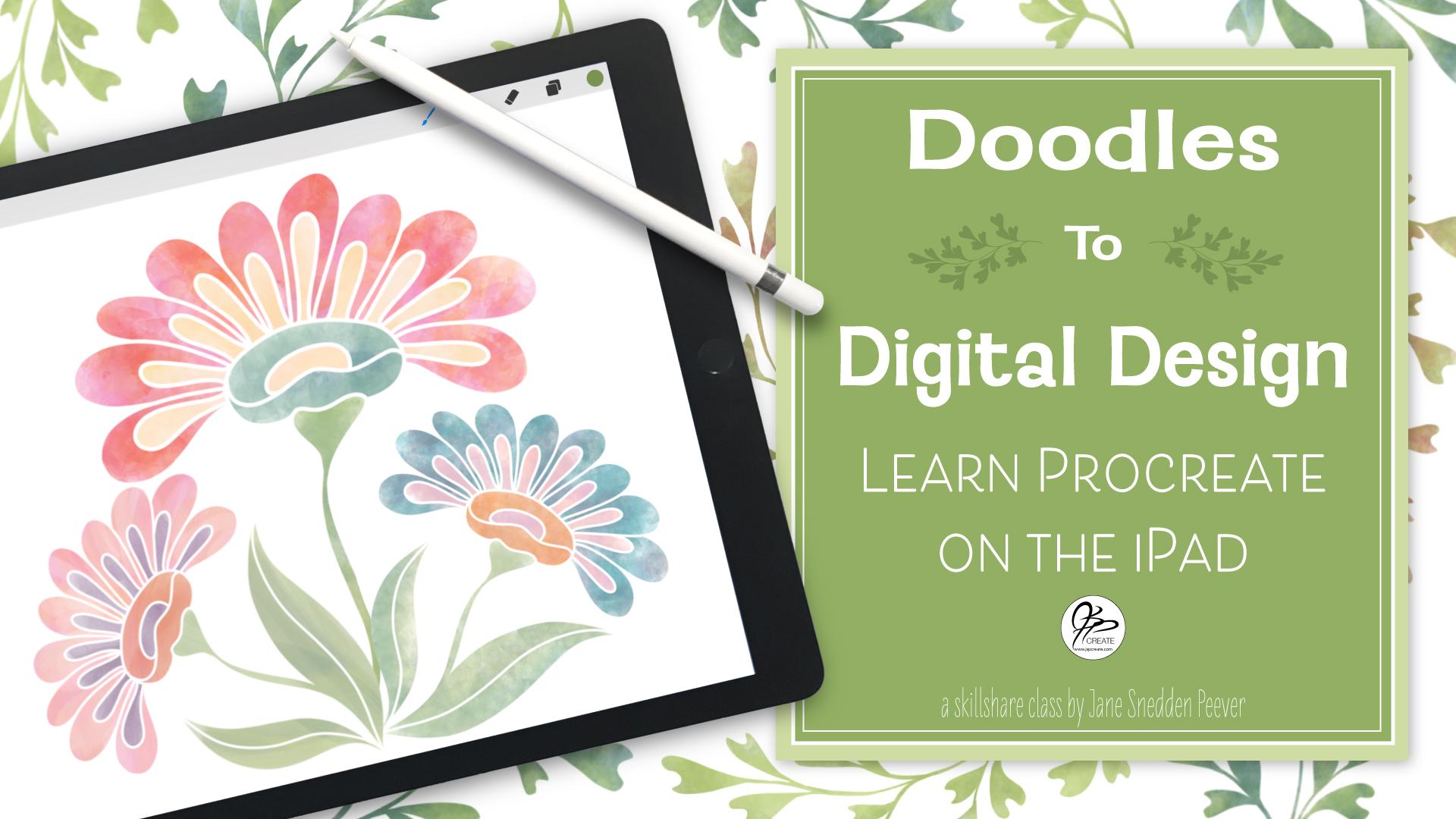 Doodles to Digital Design Learn Procreate on the iPad Jane Snedden