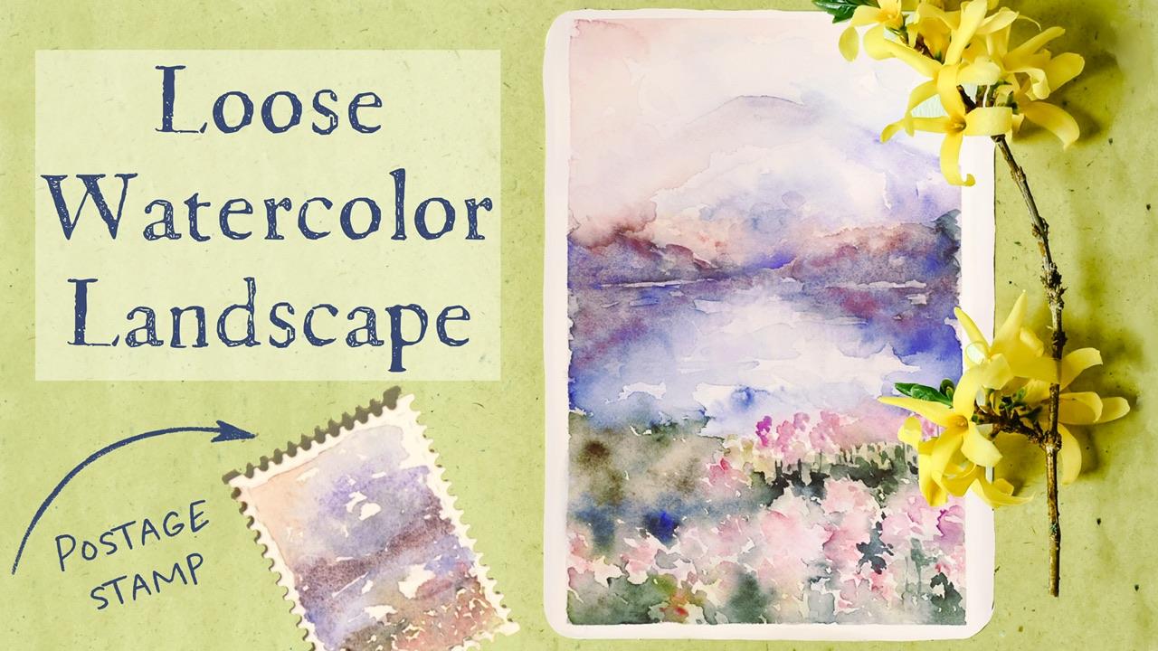 Loose Watercolor Landscape Painting Step by Step Bonus Creating