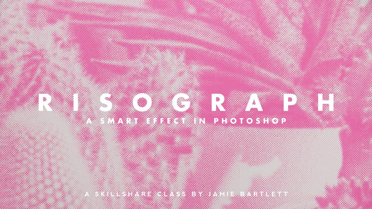 Risograph A Smart Effect In Jamie Bartlett Skillshare