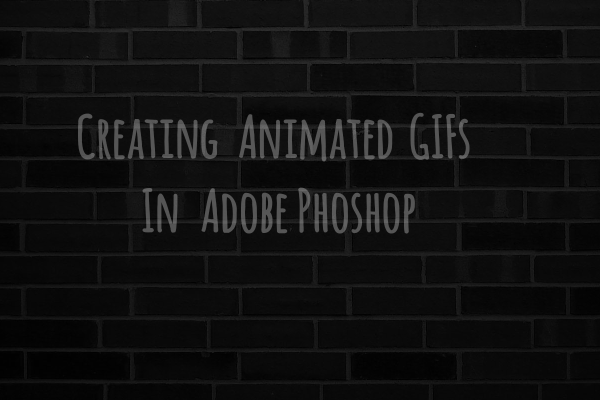 Creating Animating GIFs in Adobe Sehan Hasan