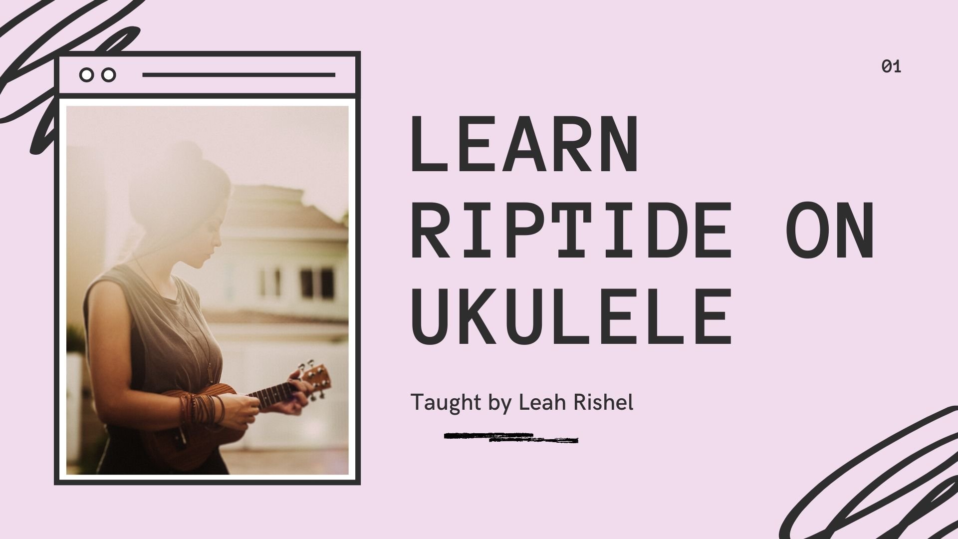 How to Play Riptide by Vance Joy on Ukulele Leah Rishel