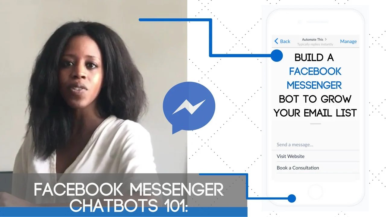 Facebook Messenger Chatbots 101 Build a Bot to Grow Your