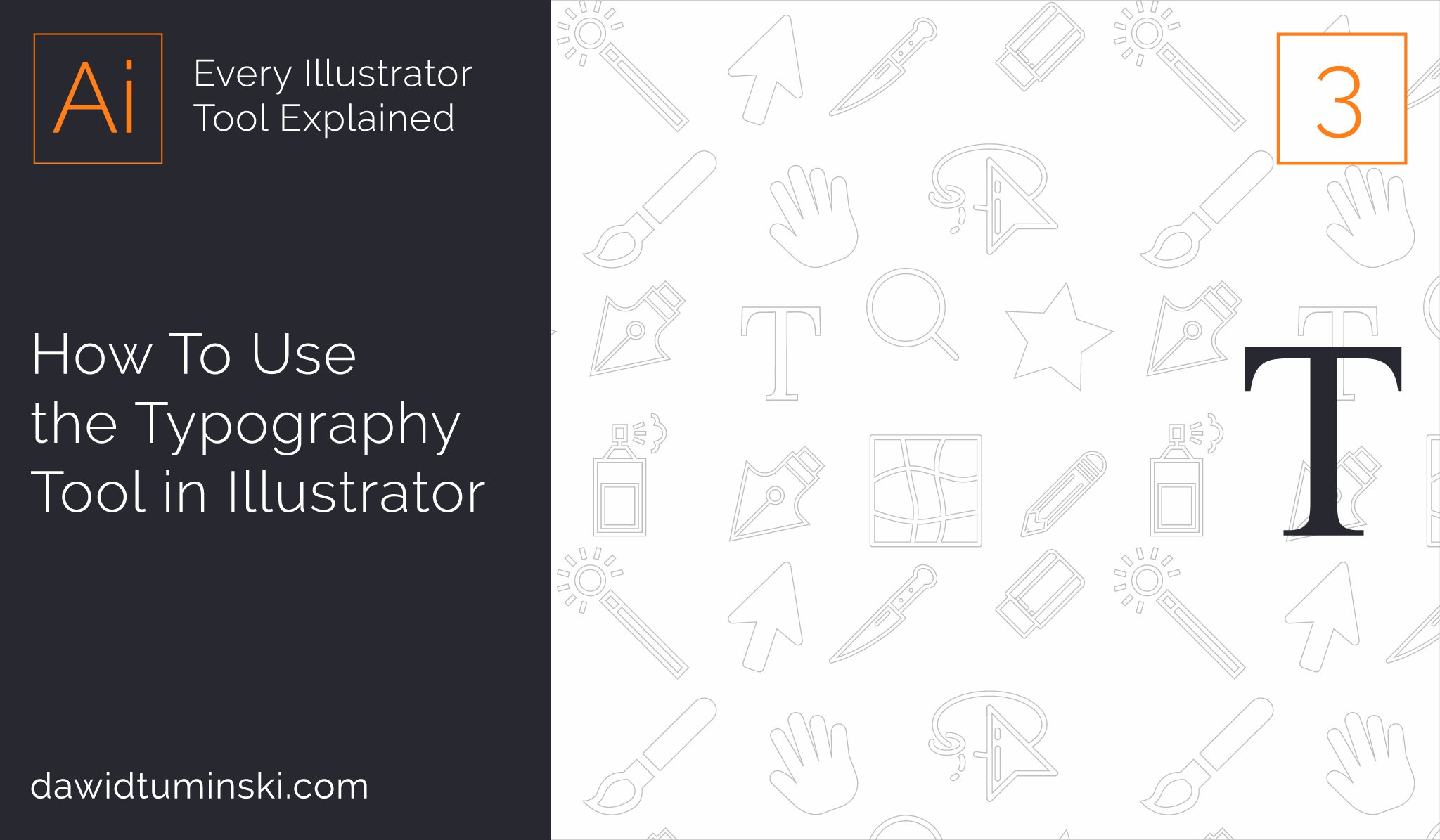 3 How To Use The Typography Tools in Illustrator Dawid Tuminski