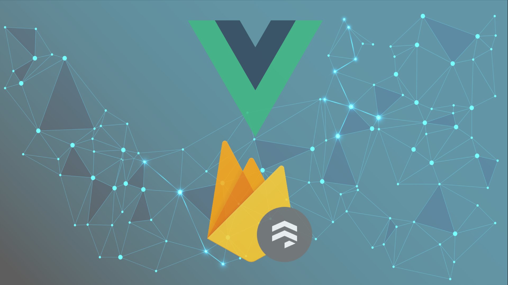Vue.js Build a Full Stack App With Firebase, Vuex & Vue