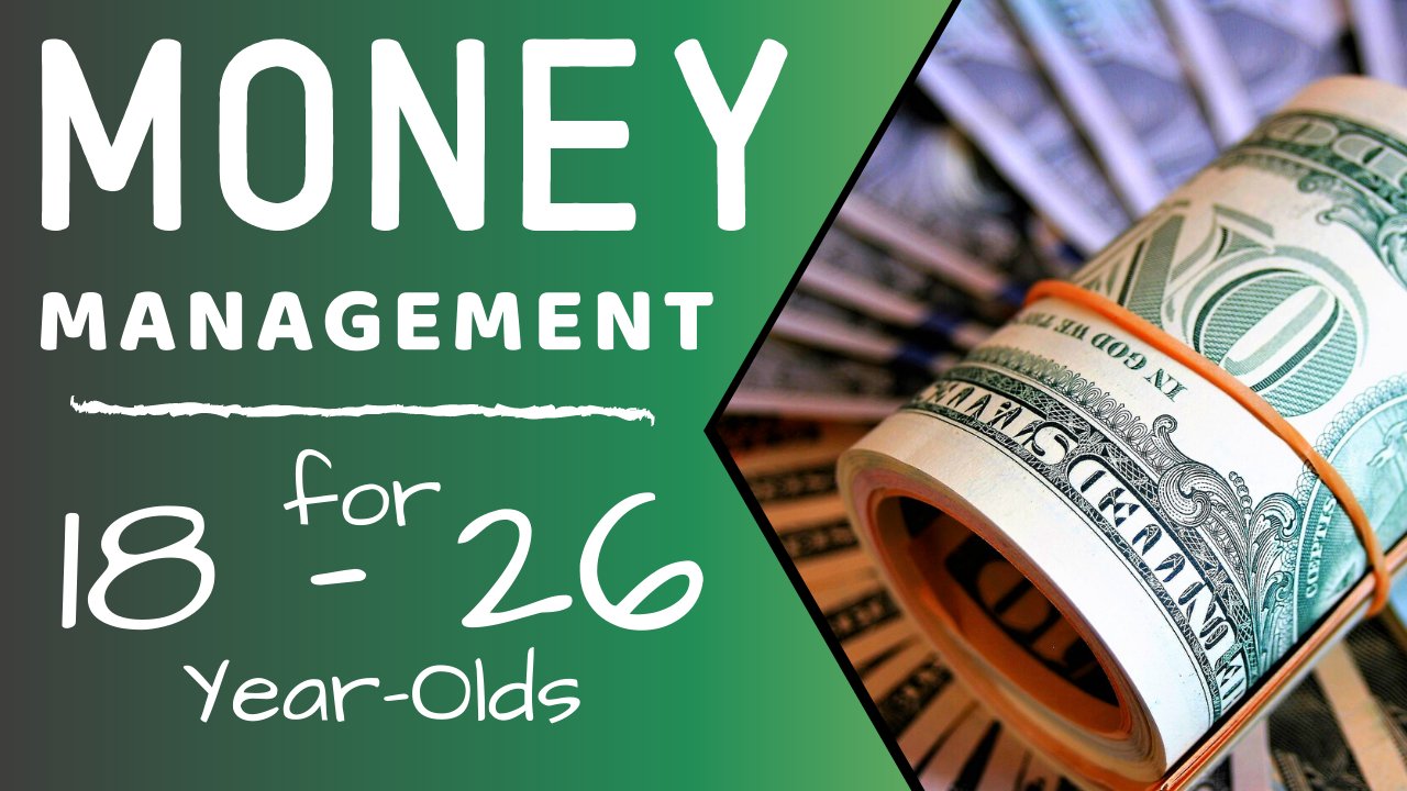 Money Management for 18 26 YearOlds with Personal Finance and