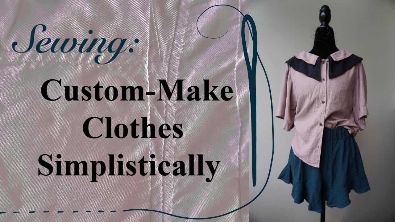 Sewing CustomMake Clothes Simplistically. Design Patterns. Sew Easy
