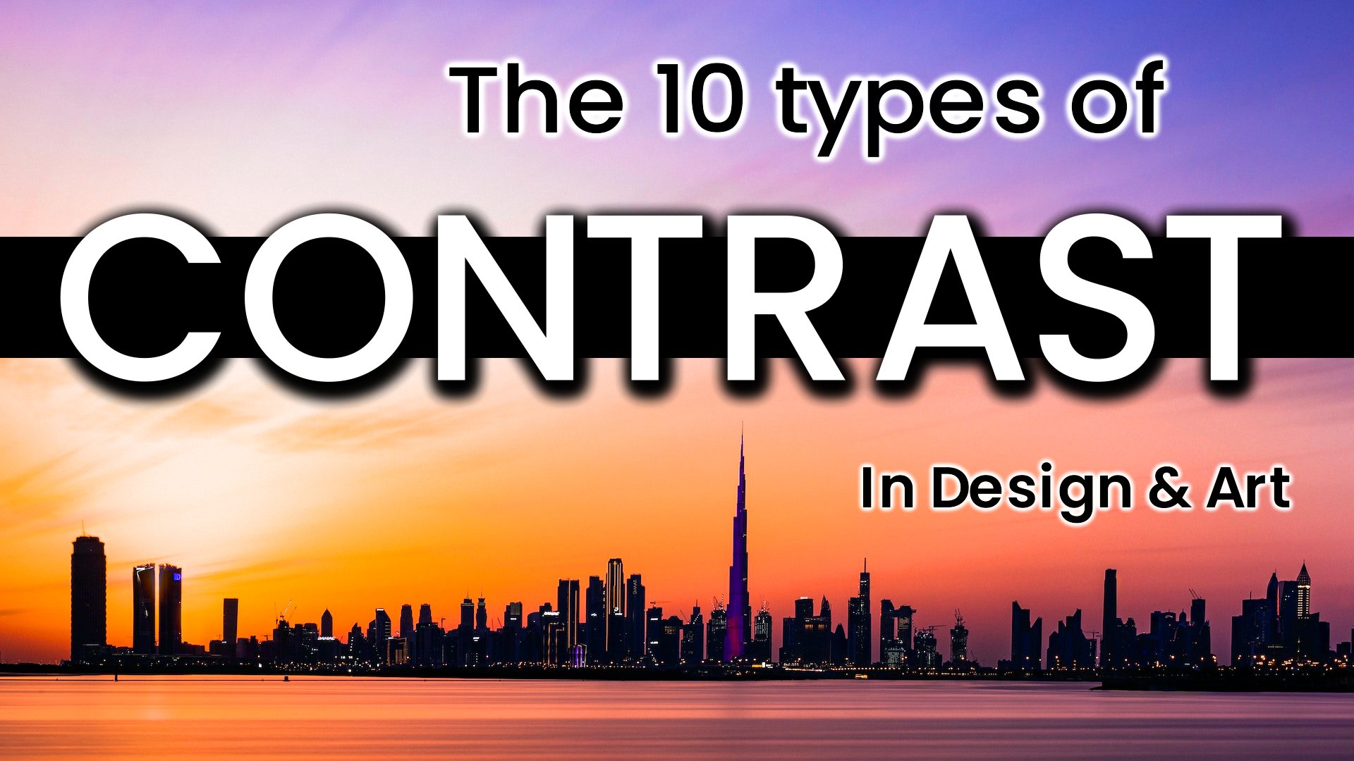 Contrast in Art & Design Learn to use the 10 Types of Contrast to