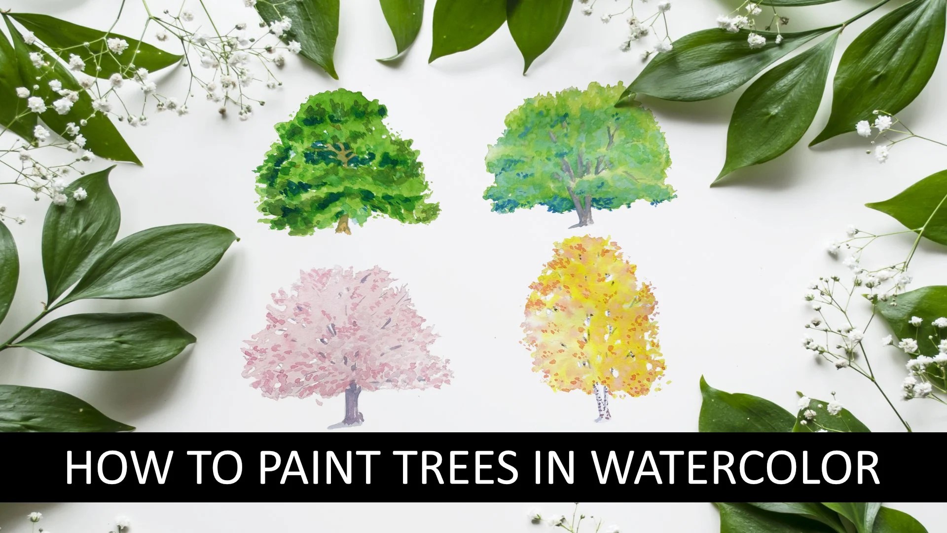How to Paint Trees in Watercolor An Introduction to Color Mixing and