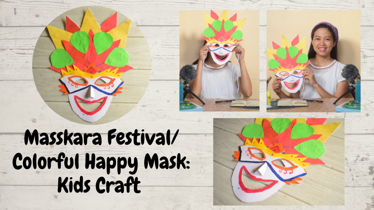 Masskara Festival/ Happy Face Mask Kids Craft Joan Peconcillo