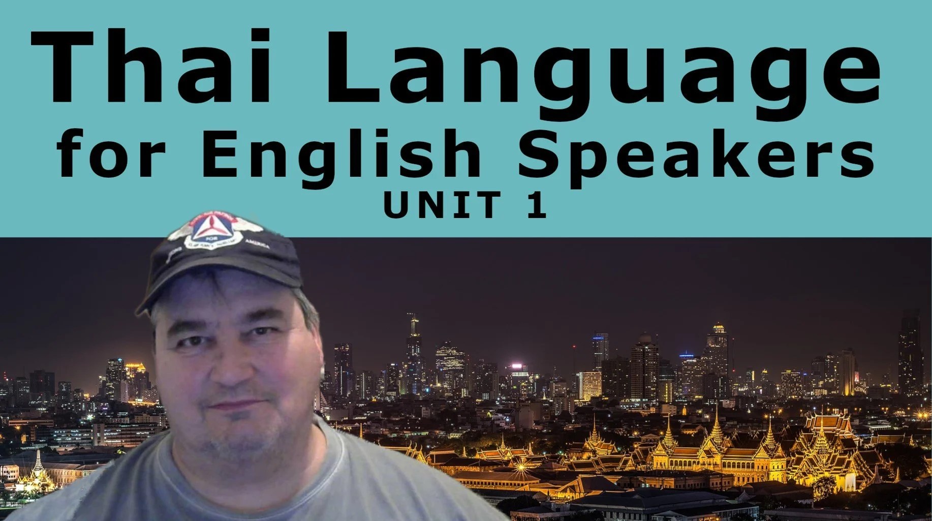 Thai Language for English Speakers Beginner & Novice+ Unit 1 Dan