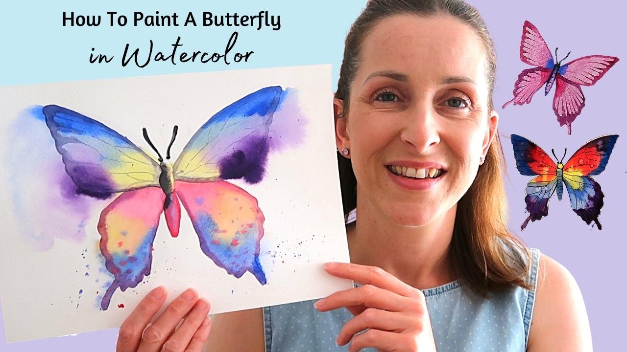 How To Paint a Butterfly 3 Ways An Easy Beginner Watercolor Tutorial