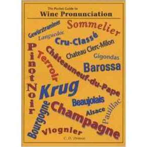 The Pocket Guide To Wine Pronunciation Spec's Wines, Spirits & Finer
