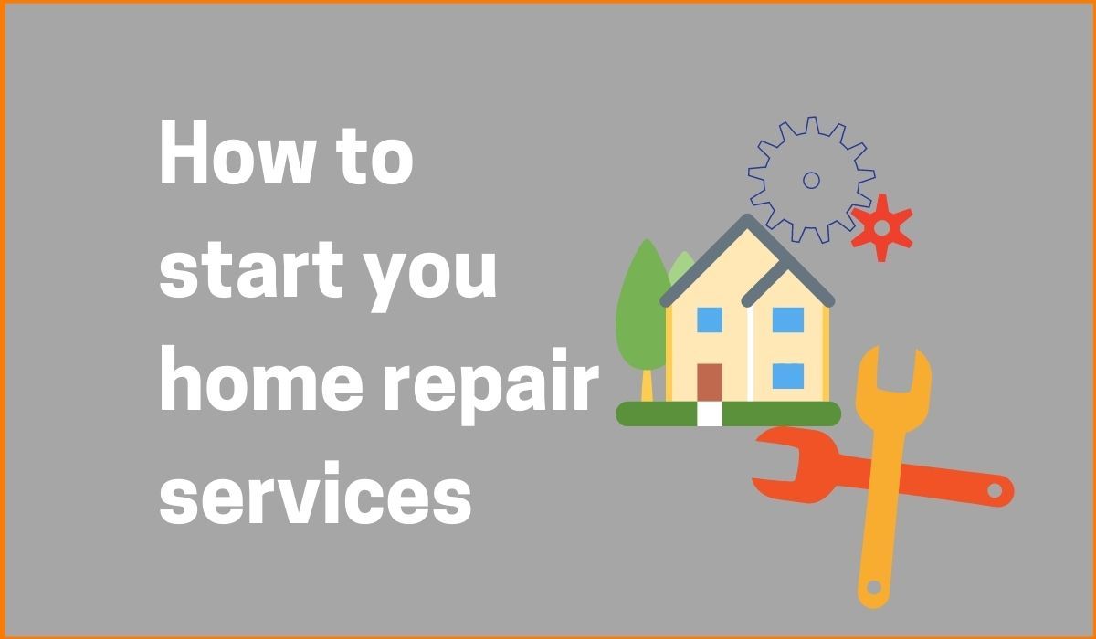 How To Start Your Home Repair Business
