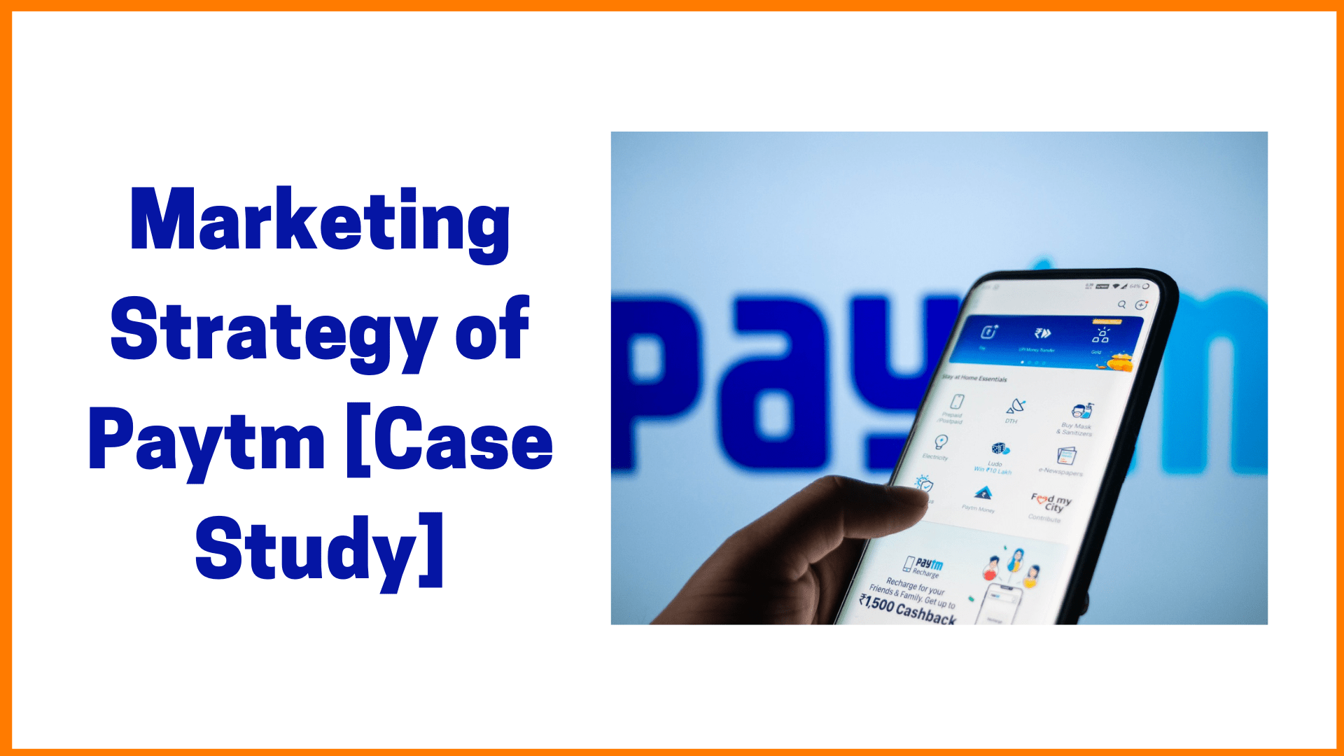 Marketing Strategies Paytm [A Case Study]