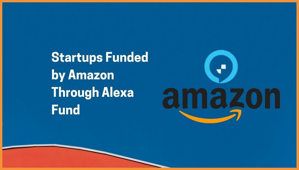 Startups Funded by Amazon StartupTalky