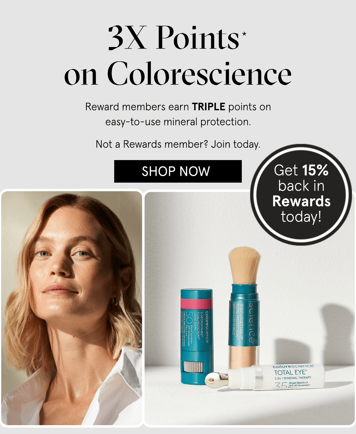 NOW Earn TRIPLE Points on Colorescience Dermstore