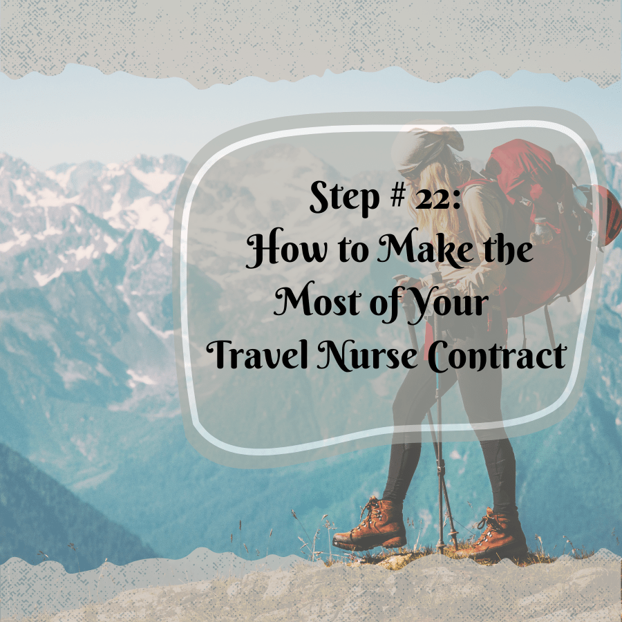 Make this a Great Travel Nurse Contract The Gypsy Nurse