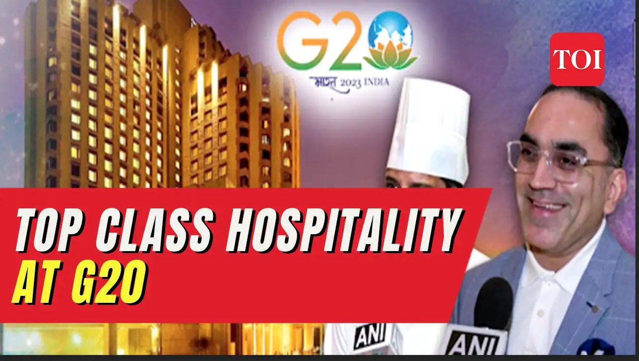 India to present topclass hospitality to G20 delegates, top hotels