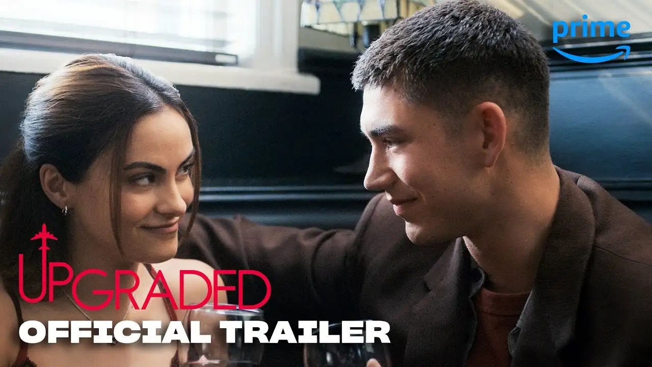 Upgraded Trailer Camila Mendes And Marisa Tomei Starrer Upgraded