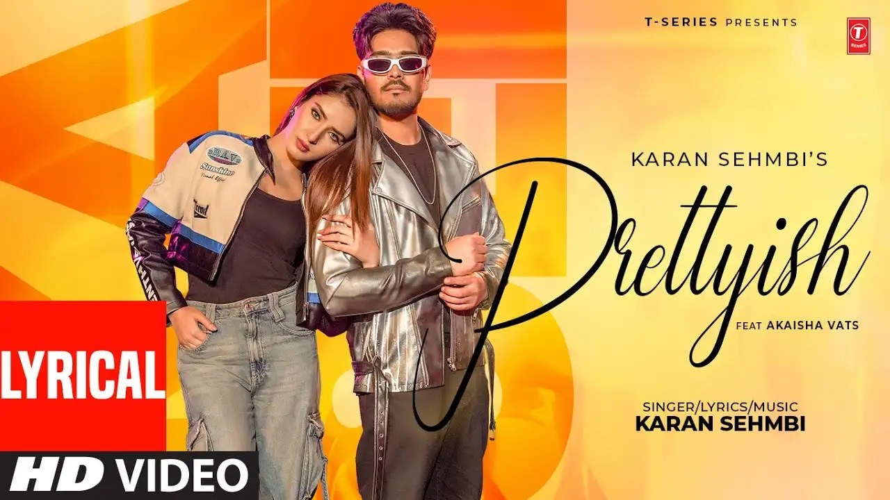Check Out The Latest Punjabi Music Video For Prettyish (Lyrical) By Karan Sehmbi
