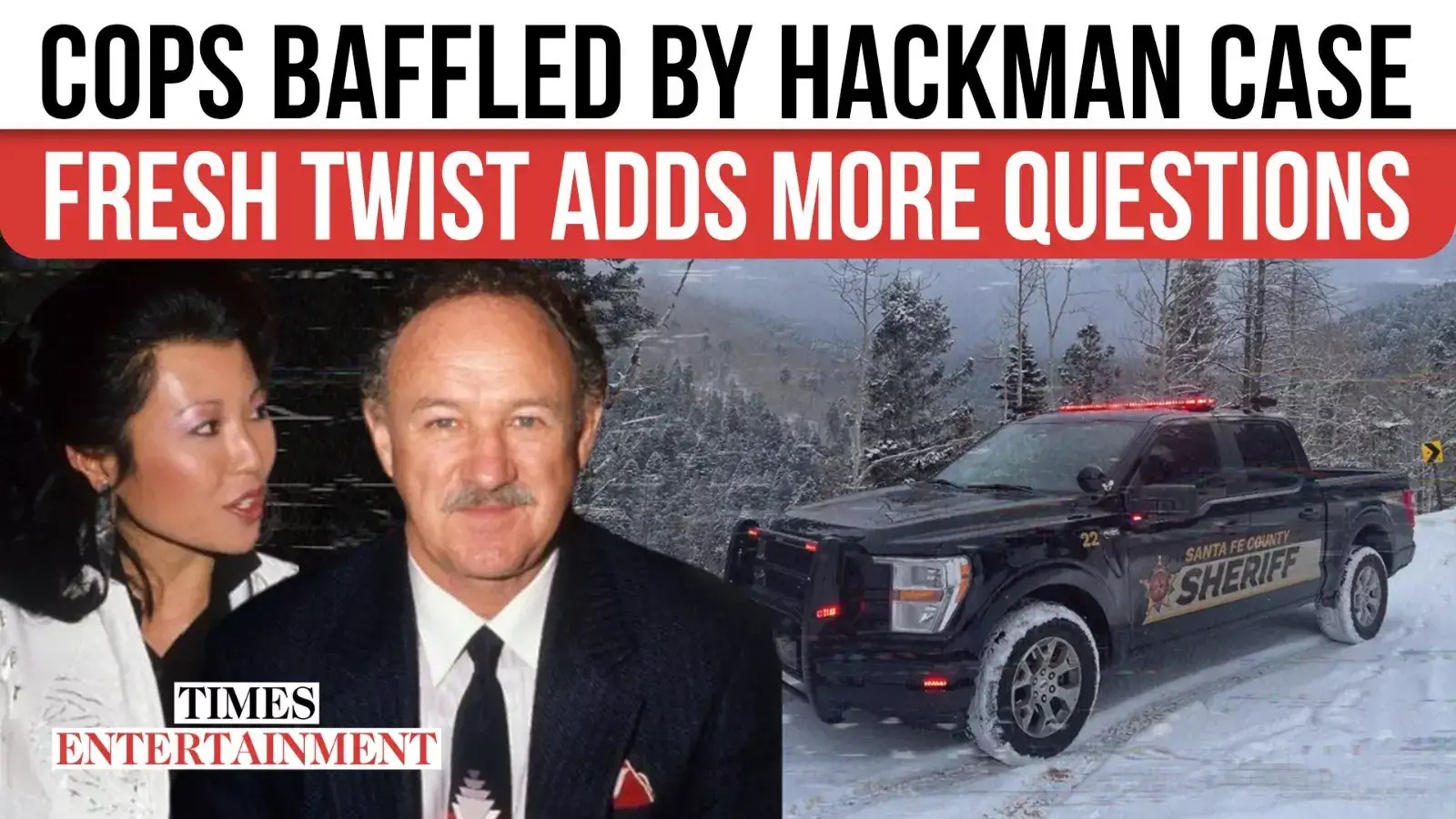 Gene Hackman Case Takes a Shocking Turn Cops Struggle for Answers