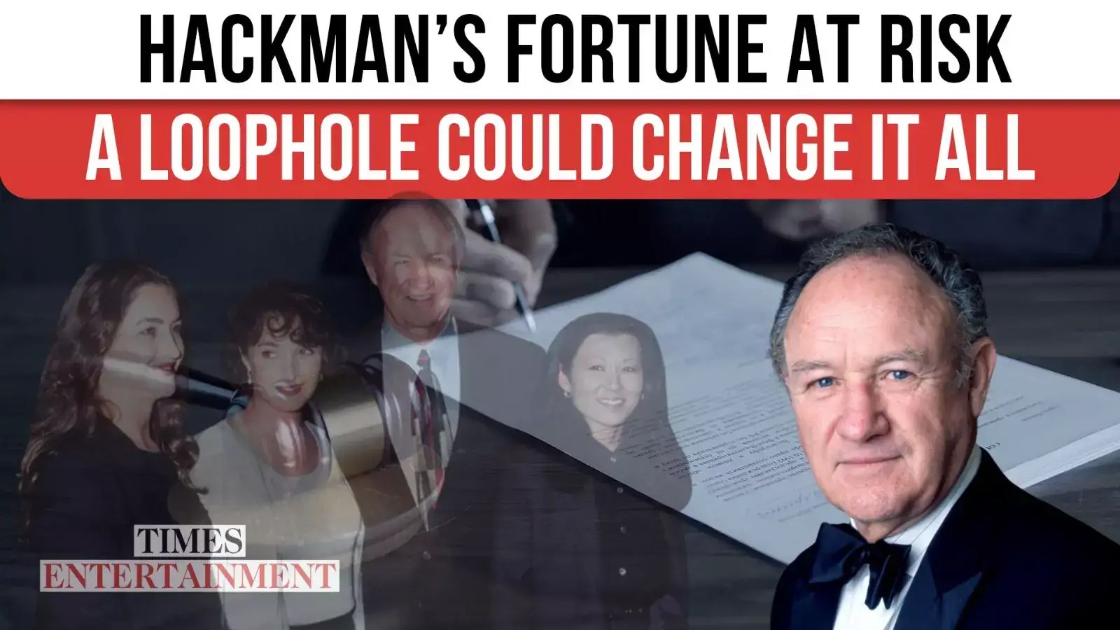 Gene Hackman’s Millions at STAKE; Could THIS Legal Loophole Hand His