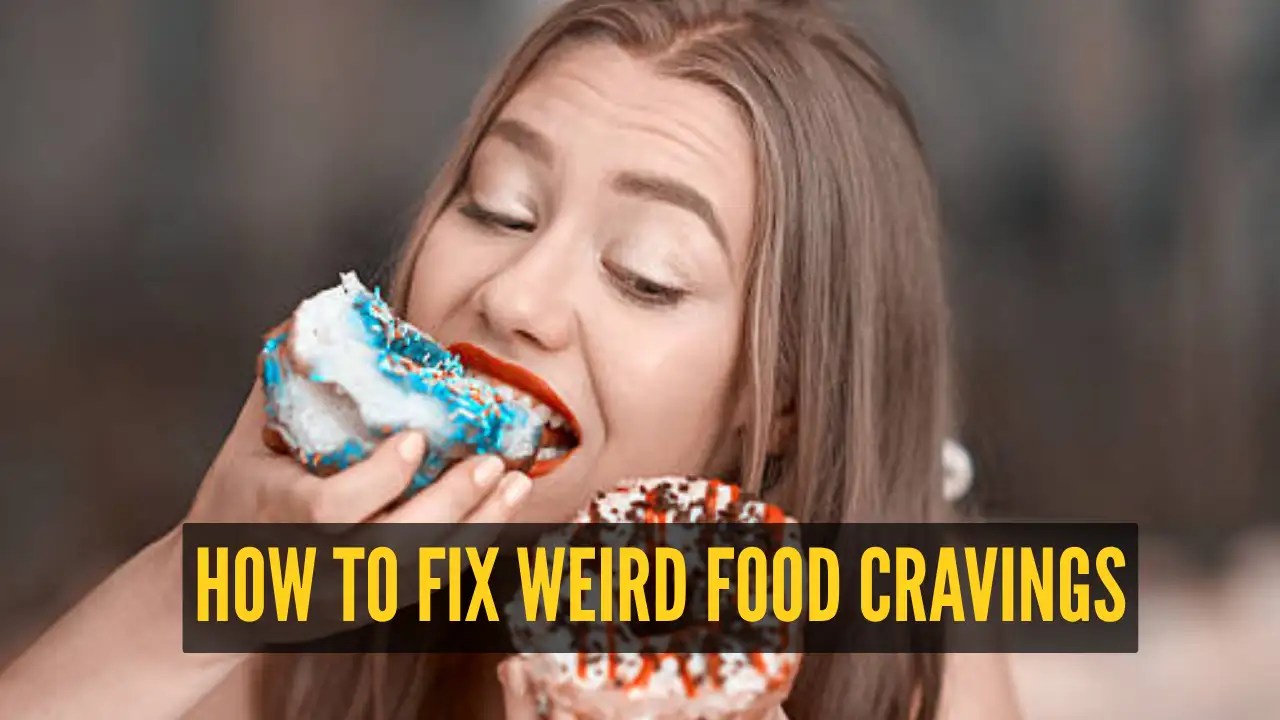 5 weird food cravings and their easy fixes to try at home