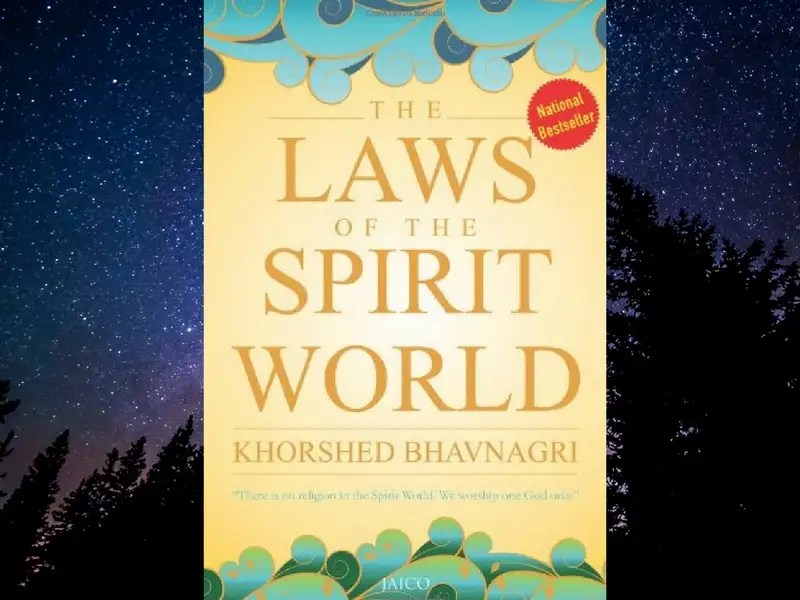 LAWS OF THE SPIRIT WORLD BY KHORSHED BHAVNAGRI PDF
