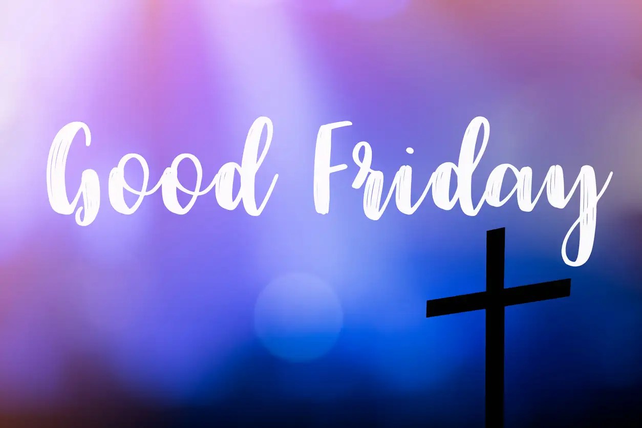 Good Friday 2021 Wishes, Messages, Quotes, Images, Facebook & WhatsApp
