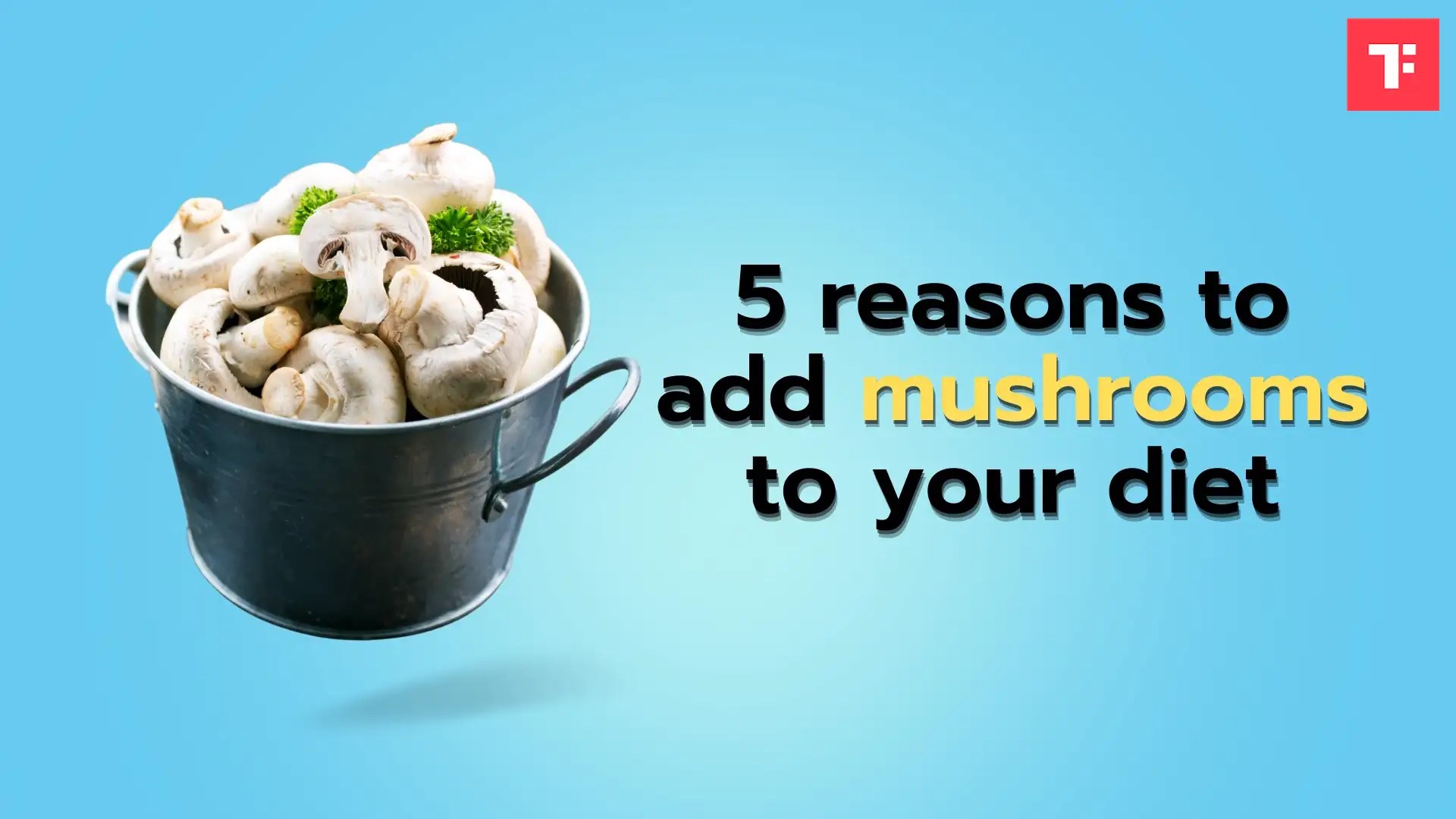 Watch 5 Reasons to add Mushrooms to your diet Times Food