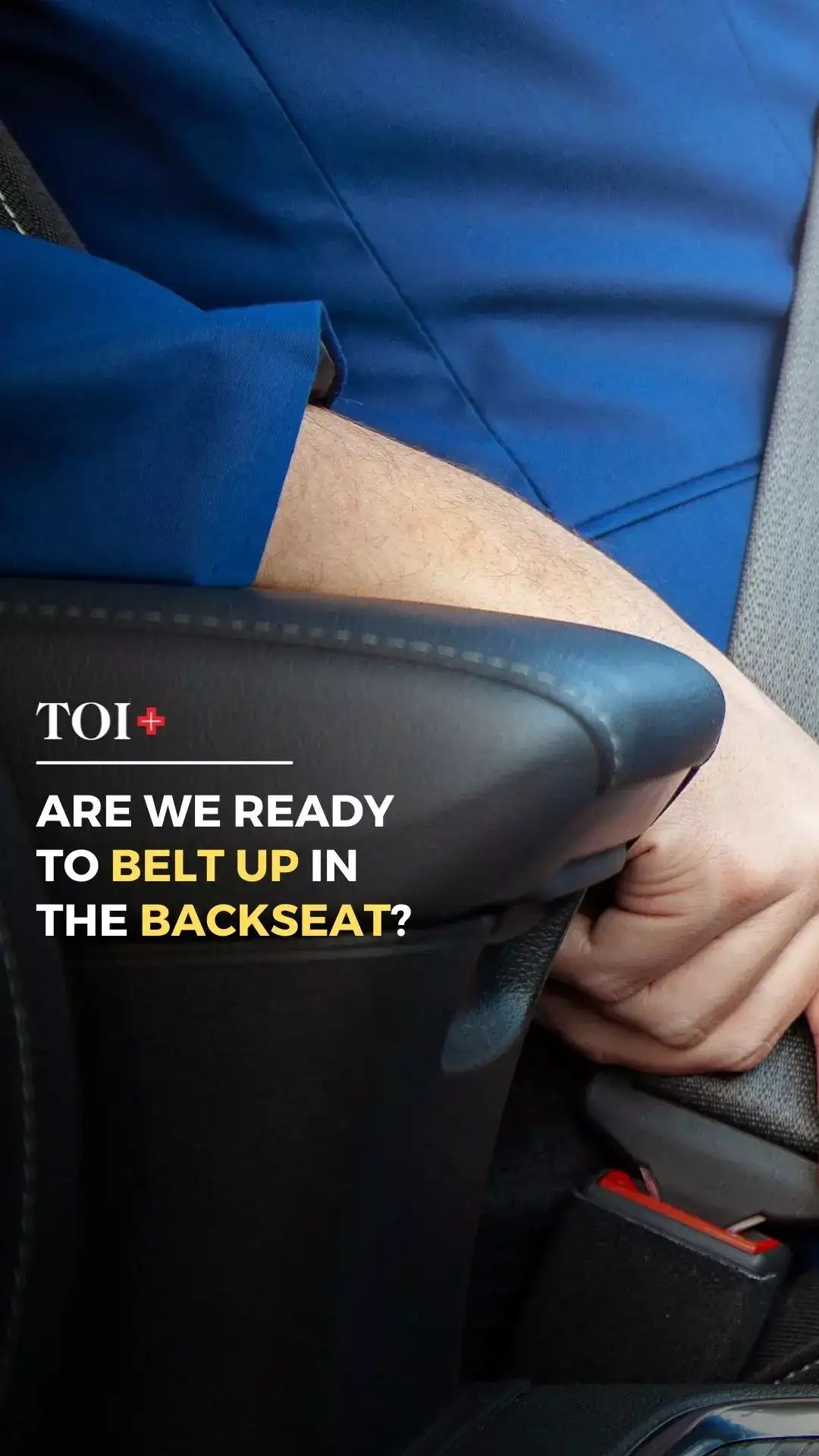 Seat belt rules Are Indians ready to belt up in the backseat?