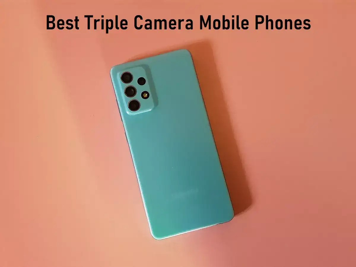 Best Triple Camera Mobile Phones Under 15000