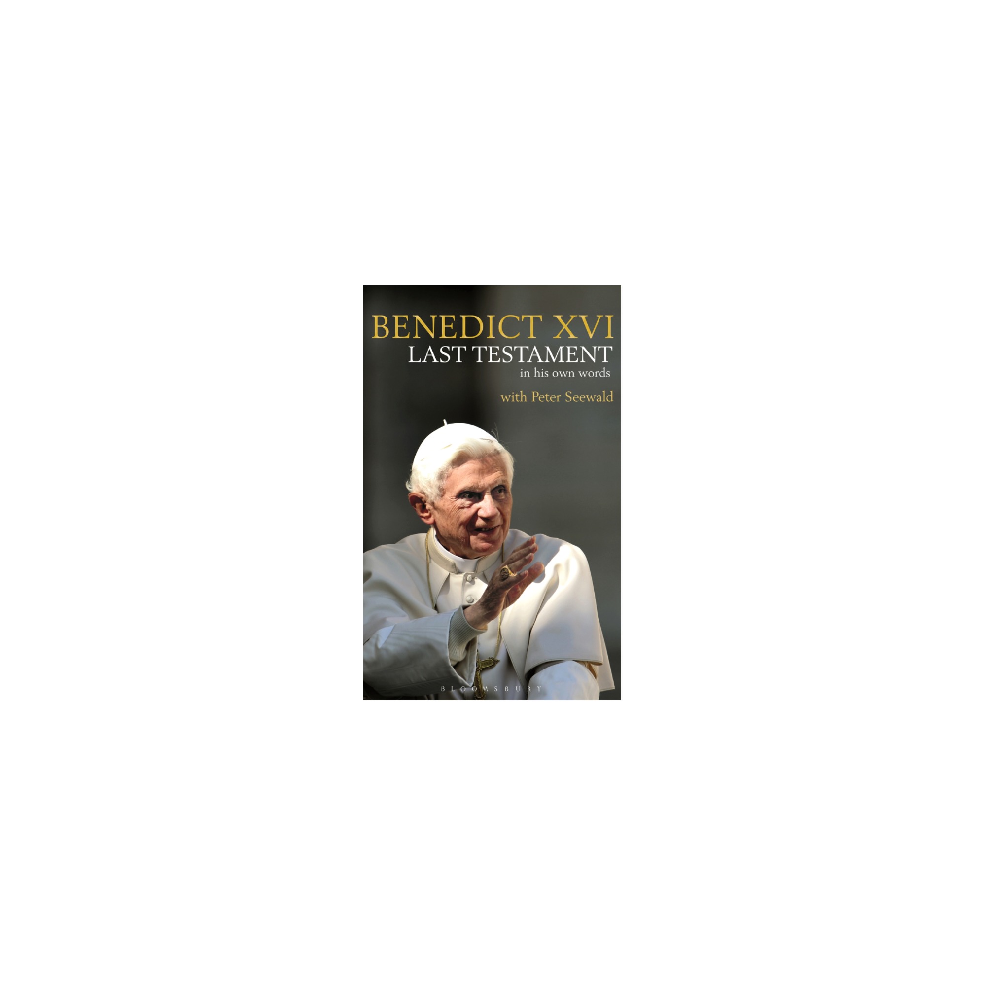 Benedict XVI Last Testament In His Own Words The Catholic Company®