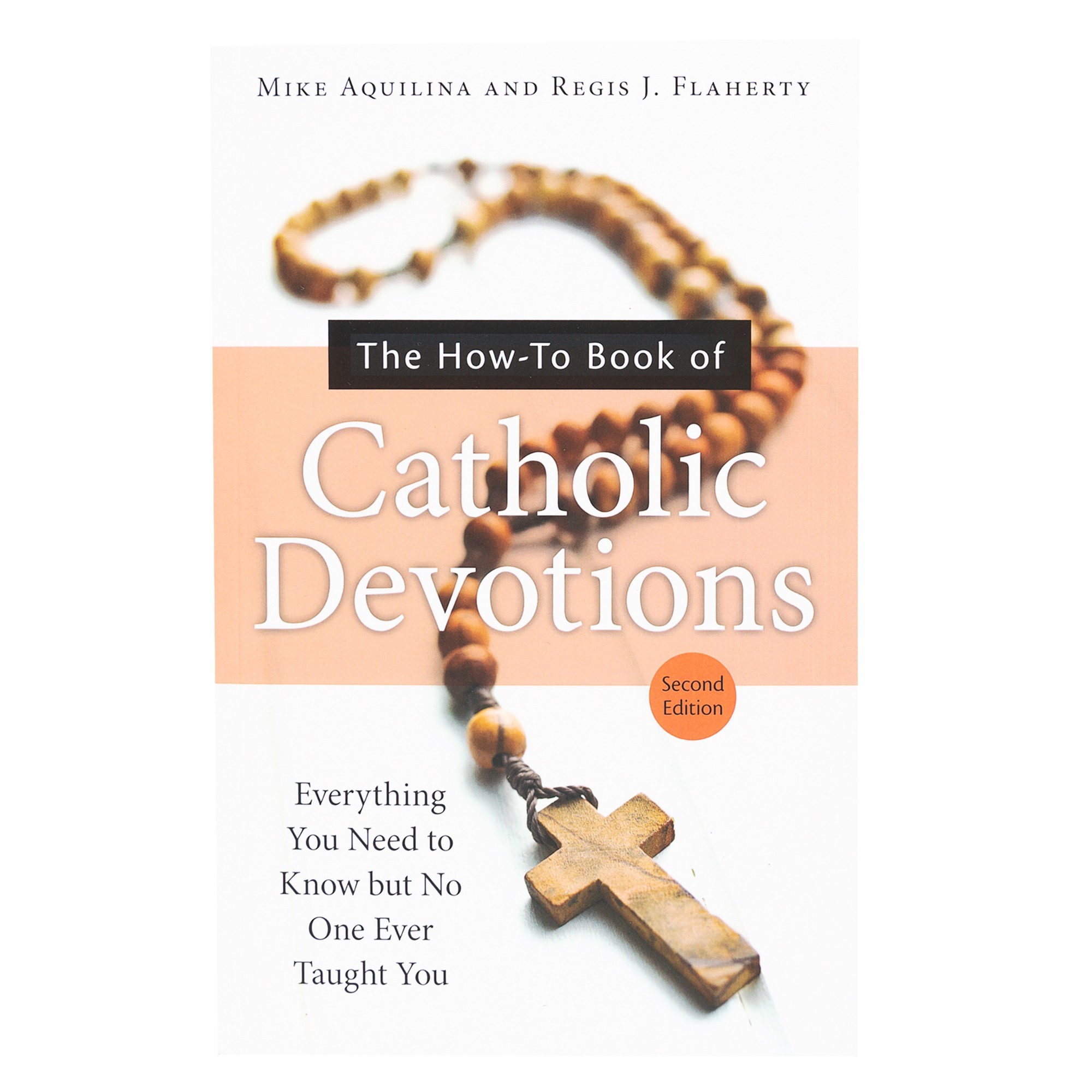 The HowTo Book of Catholic Devotions The Catholic Company®
