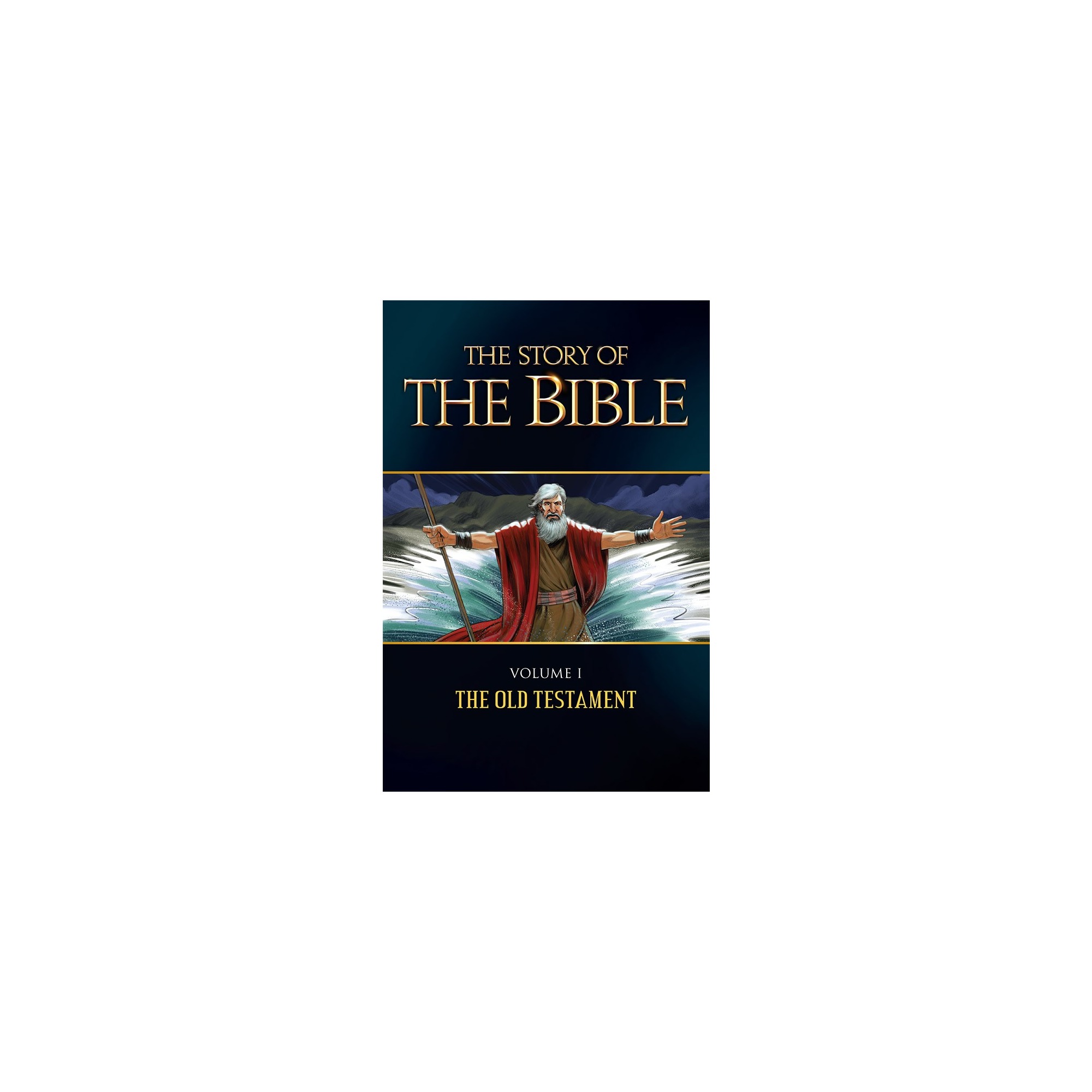 The Story of the Bible Vol. I The Old Testament The Catholic Company®