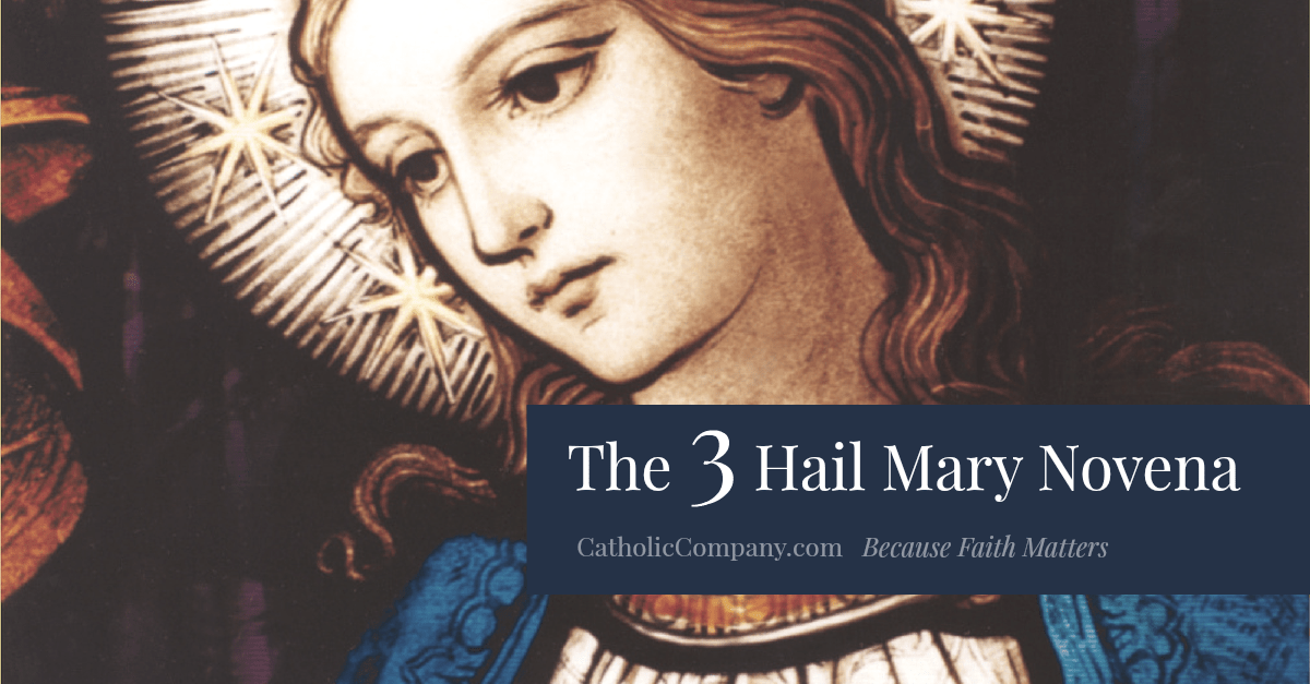 The Efficacious Three Hail Mary Novena The Catholic Company®