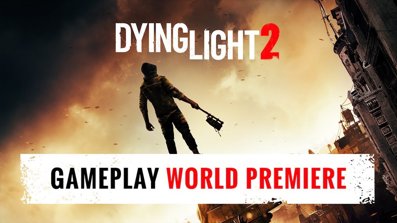 Dying Light 2 E3 Trailers Announcement and Gameplay