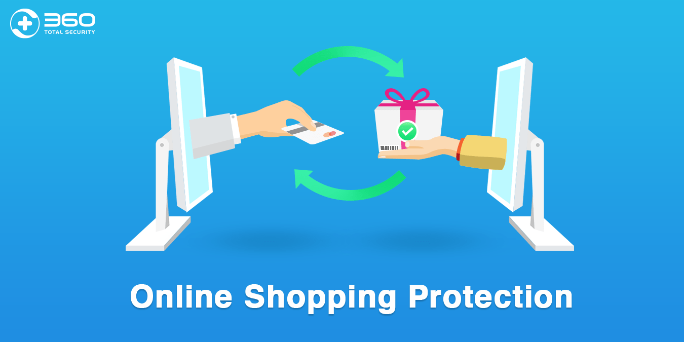 Buy safe with Online Shopping Protection 360 Total Security Blog