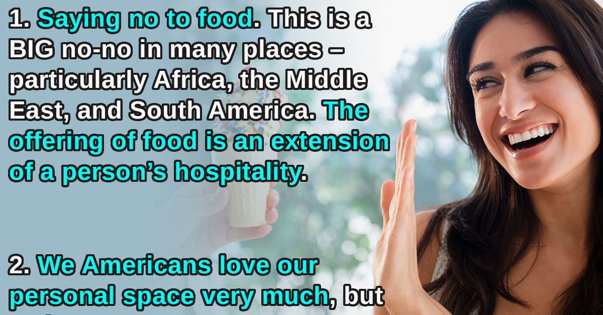 10 Things Americans Do That Are Considered Rude in Other Countries 22
