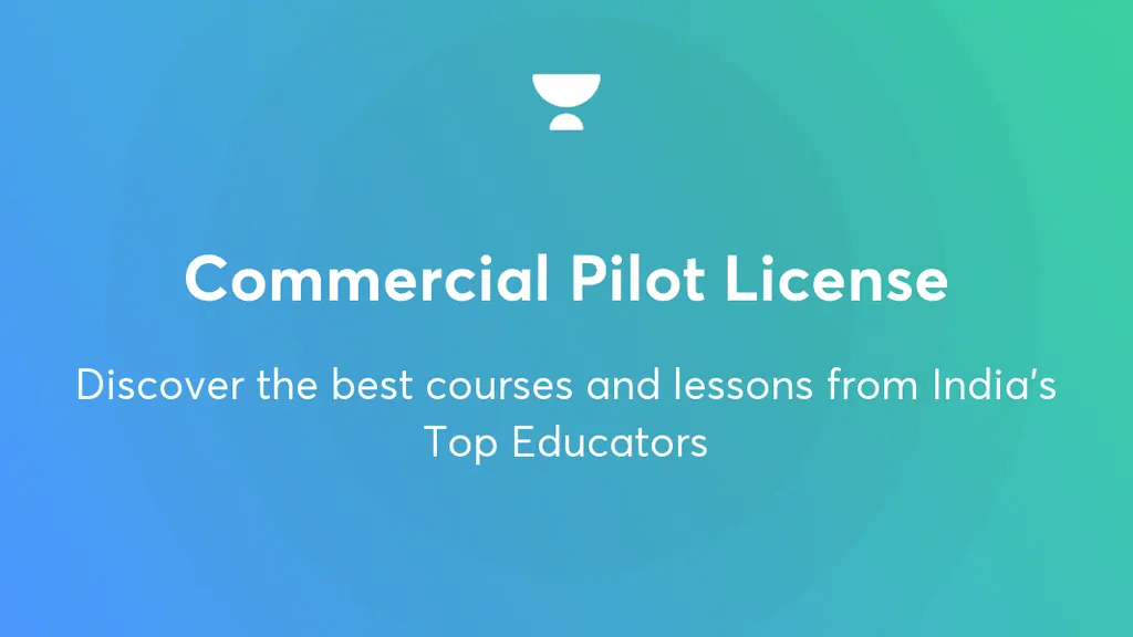 Commercial Pilot License Unacademy