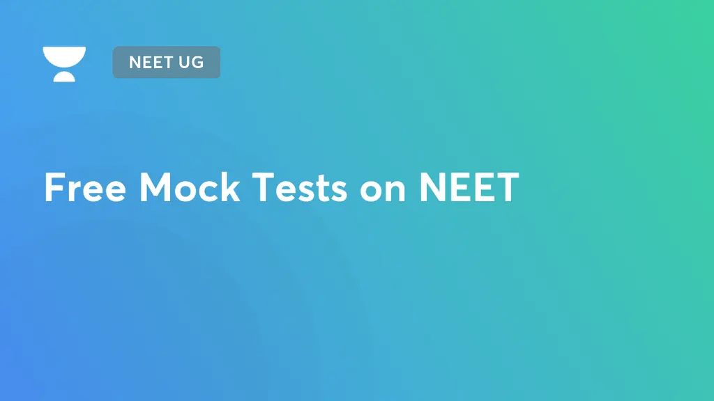 NEET Free Mock Test 2023