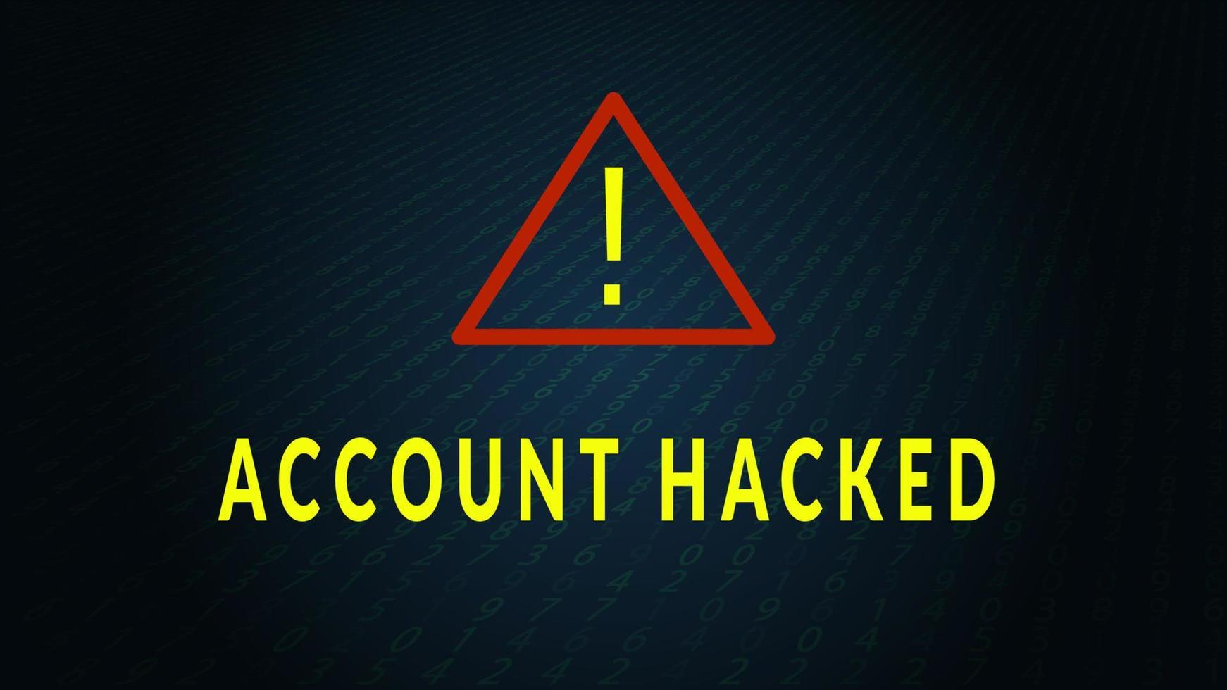 Text account hacked with warning sign on dark background. Warning