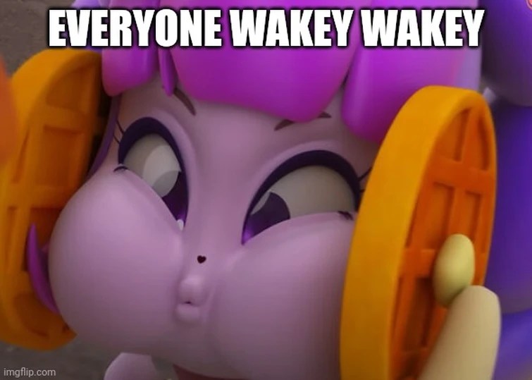 everyone wakey wakey Fandom