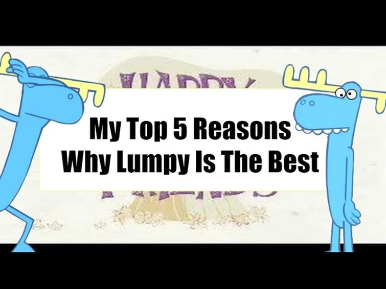 Top 5 reasons why lumpy is the best Fandom