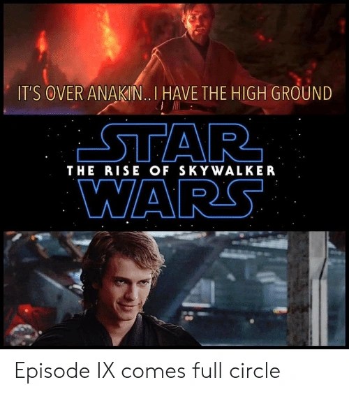 It S Over Anakin I Have The High Ground Prequelmemes