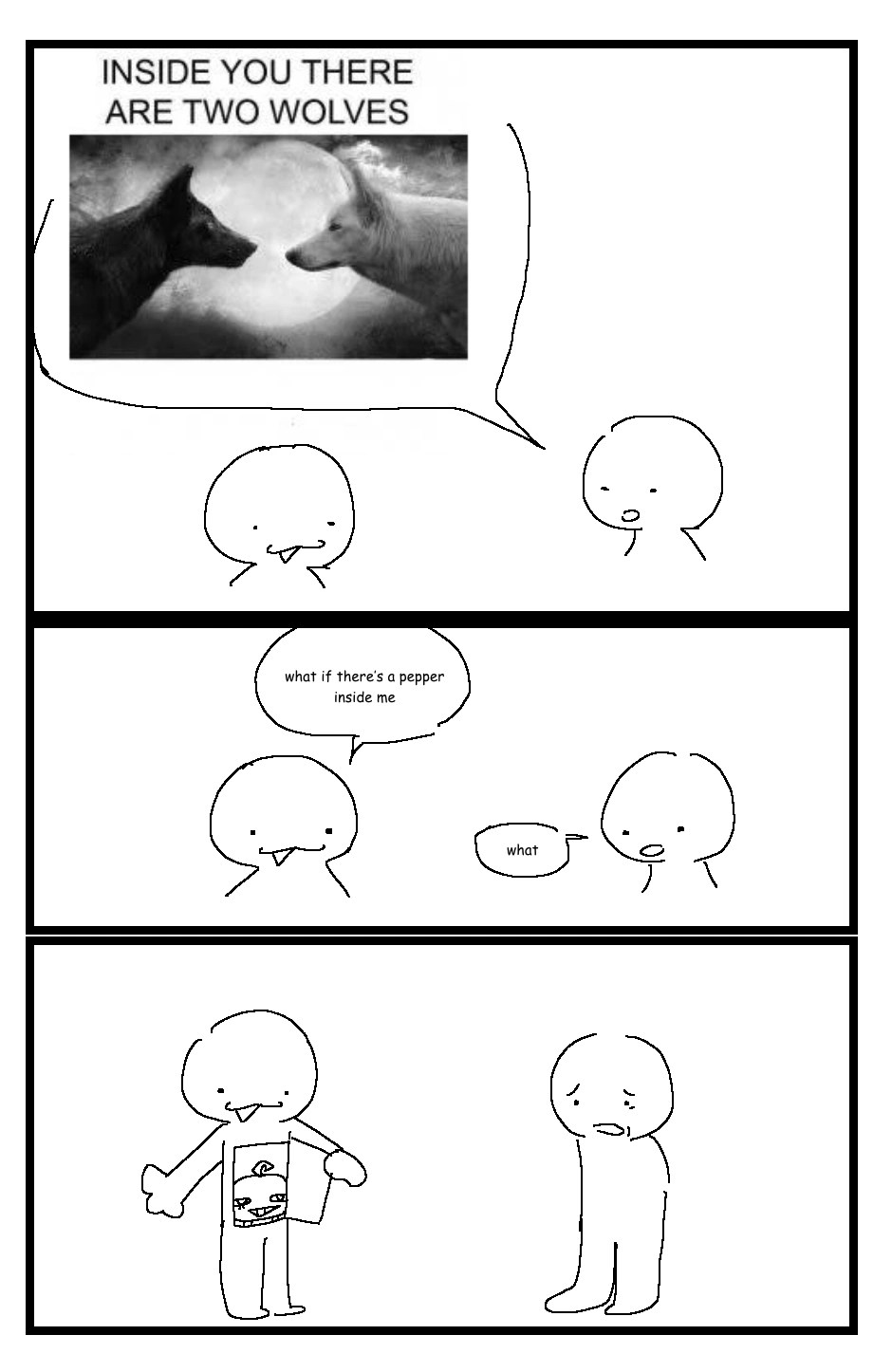 there are two wolves inside me? WRONG. Fandom