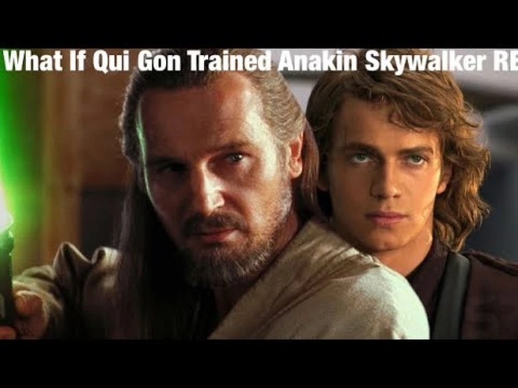 What if Qui Gon Trained Anakin. Let me know if this is good. Fandom