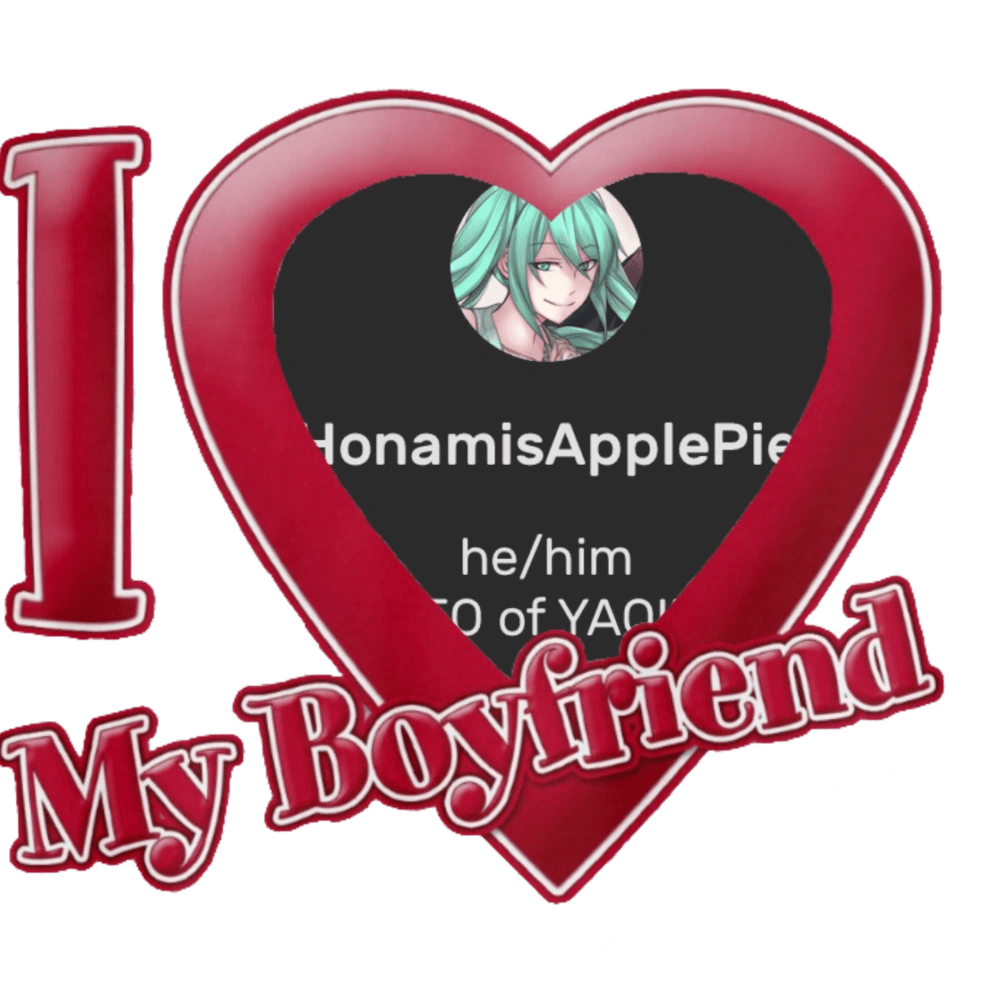 I LOVE MY BOYFRIEND!!!! Fandom