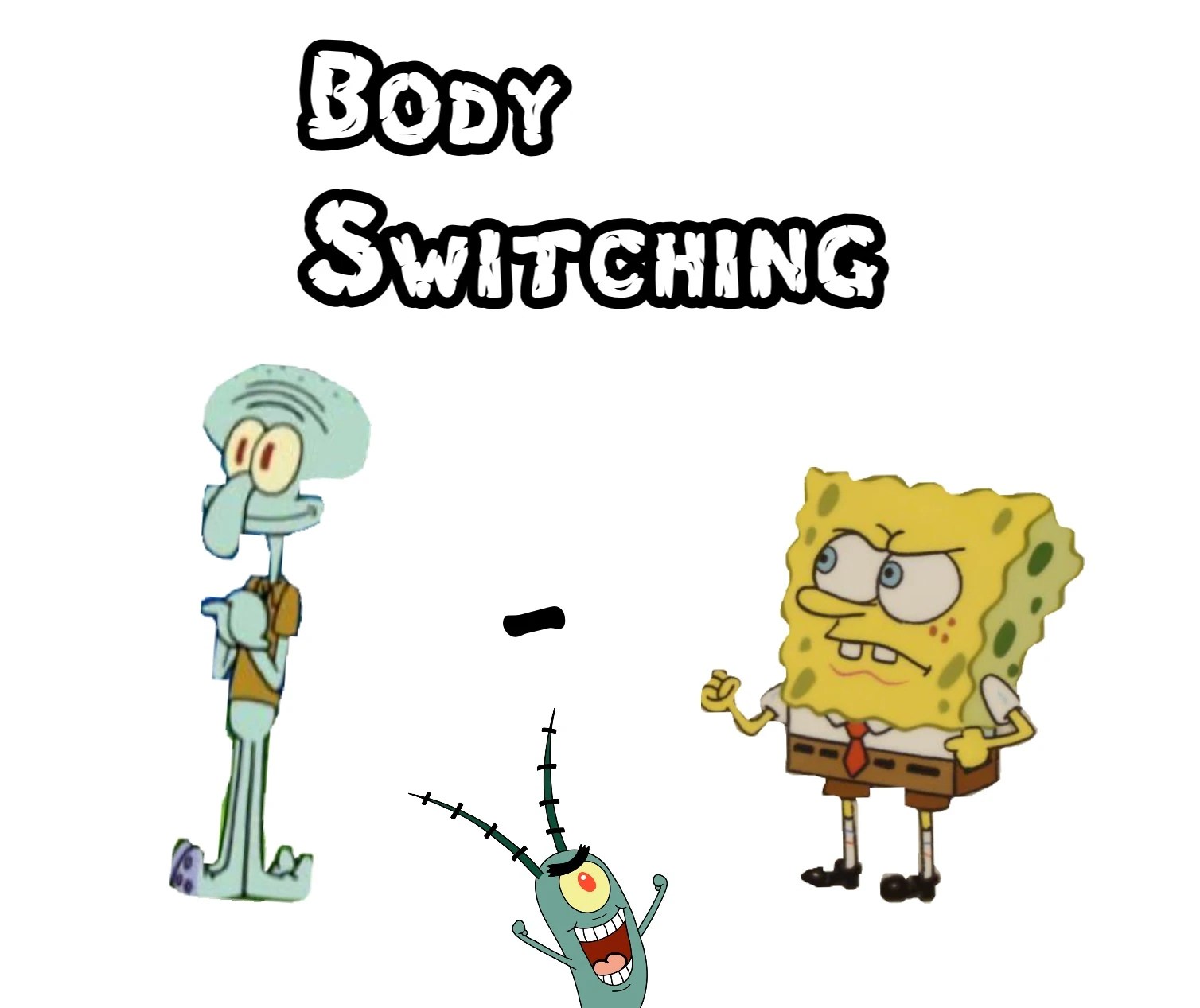 Body Switching SpongeBob Fanon Wiki Fandom